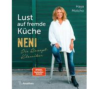 Haya Molcho Lust auf fremde Küche: NENI - Die Rezept-Klassiker (Poche)