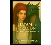 Hayami's Dragon - The Darkness Within Us