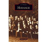 Hayange - François Lechner - Nouvelles Editions Sutton - broché - Beau livre