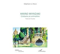Hayao Miyazaki – Cinéaste en animation – Poésie de l'insolite