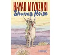 Hayao Miyazaki Shunas Reise (Relié)