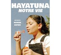 HAYATUNA, Notre Vie