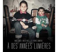Hayce Lemsi & Volts Face-Les Freres a des Annees Lumieres