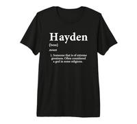 Hayden God Meme Definition Nom de garçon drôle Birthday Haydens T-Shirt Haut de Gamme
