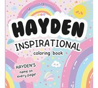 Hayden Inspirational Coloring Book: Personalized Just for Hayden - Hayden's Name Appears on Every Coloring Page
