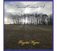 HAYDEN WAYNE - CLARINET CONCERTO 1 - CD - K72z