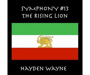 HAYDEN WAYNE - SYMPHONY #13: THE RISING LION