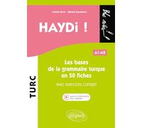 Haydi ! Les bases de la grammaire turque en 50 fiches (avec exercices corrigés) (fichier audio) A1-A2