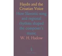 Haydn and the Croatian Voice: How Slavonic song and regional rhythms shaped the composer’s music
