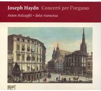 Haydn: Complete Organ Concertos by Anton Holzapfel (2008-09-01)
