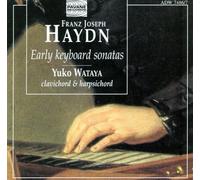 Haydn : Early Keyboard Sonatas. Wataya, Yuko.