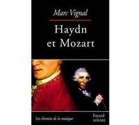 Haydn et Mozart Marc Vignal (Auteur)