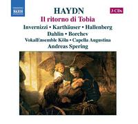 Haydn - Il ritorno di Tobia / Invernizzi, Karthäuser, Hallenberg, Dahlin, Borchev, VokalEnsemble Köln, Capella Augustina, Spering