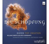HAYDN/CHRISTIE - Haydn - Die Schöpfung (La Création) / Kuhmeier, Spence, Henschel, Karthauser, Werba, Les Arts Florissants, Christie