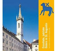 Haydn/Klein/Schubert/Mozart : Ostern in St. Augustin. Rieder, Chor Und Orchester Von St. Augustin.