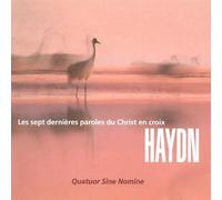 Joseph Haydn Les Sept Dernières Paroles Du Christ En Croix