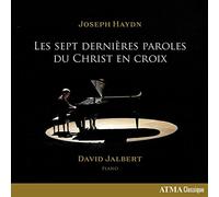Haydn : Les Sept dernières Paroles du Christ en Croix/David Jalbert [Import]