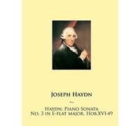 Haydn: Piano Sonata No. 3 in E-flat major, Hob.XVI:49