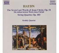 Haydn : Quatuors à cordes Op. 51 "les sept dernières paroles du Christ" - Quatuor Op.103