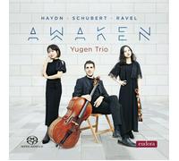 Haydn, Schubert, Ravel: Piano Trios - Awaken (Sacd)