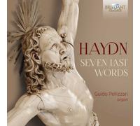 Haydn: Seven Last Words by Guido Pellizzari [Audio CD] NEUF