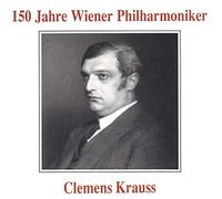 Clemens Krauss Dirigiert Die Wiener Philharmoniker 1929-1931 (Oeuvres De Haydn, Johann Strauss, Ziehrer, Josef Strauss