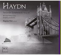 Haydn : Symphonies Londoniennes N° 103 & 104. Pilch