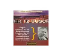 Haydn : Symphony No.100 Militar Symphonie, Symphony No.101 The Clock, Trumpet Concerto, Overture In