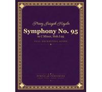 Haydn: Symphony No. 95 in C minor, Hob. I:95 - Full Orchestral Score
