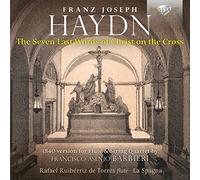 Haydn Seven Last Words of Christ on The Cross, 1840 Version for Flûte & String Quartet by Francisco Asenjo Barbieri