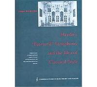 Haydn's "Farewell" Symphony And The Idea Of Classical Style, Cambridge Studies in Music Theory and Analysis James Webster (Auteur)