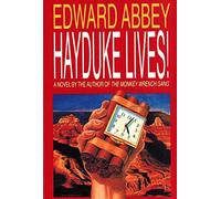 (HAYDUKE LIVES! ) BY Abbey, Edward (Author) Paperback Published on (09 , 1991)