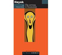 Hayek: Du cerveau à l'économie
