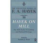 Hayek On Mill by Sandra J. Peart