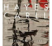 Hayes Carll - Lovers and Leavers [Import]