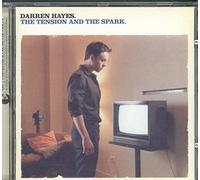 Hayes Darren - Tension and The Spark [Import]