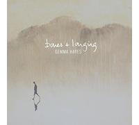 Hayes, Gemma - Bones + Longing