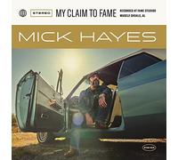 Hayes, Mick - My Claim to Fame