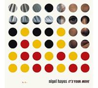 Hayes,Nigel - It's Your Move [Import]