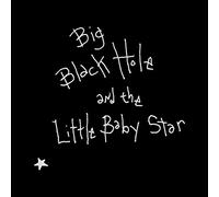 Hayes, Sean - Big Black Hole & the Little Baby St