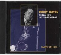 Hayes, Tubby - England's Late Jazz