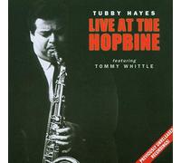 Hayes, Tubby - Live at The Hopbine