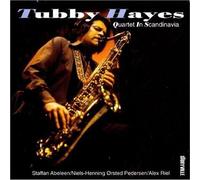HAYES,TUBBY - Quartet in Scandinavia: Limited
