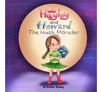 Hayley And Howard The Hush Monster