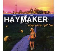 Haymaker - Wrong Place Right Time
