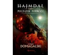 Haymdal. Volume 1 : Le début du voyage - Dariusz Domagalski (Literatur, Fantasy auf Polnisch)