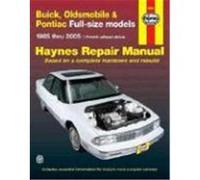 Haynes Buick, Oldsmobile & Pontiac Full-Size Models 1985 Thru 2005: Front-Wheel Drive Stubblefield, Mike, Haynes, John H. (Auteur)