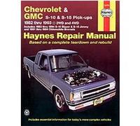 Haynes Chevrolet and Gmc S10 & S-15 Pickups Workshop Manual, 1982-1993, Haynes Manuals