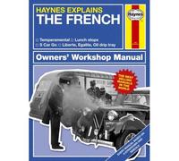 Haynes Explains - The French
