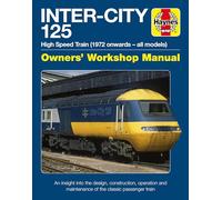 Haynes – Inter‑City 125 (1972–) – Manuel d'atelier : conception et entretien